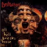 Destruction - All Hell Breaks Loose